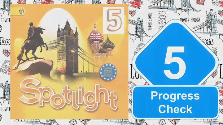 Spotlight 5. Модуль 9. Progress Check 9.